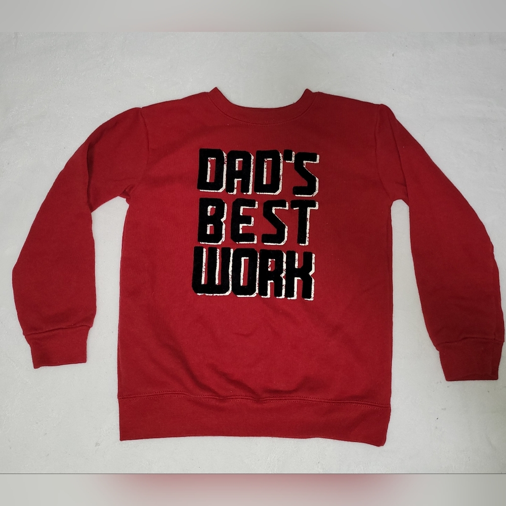 Dad's best work sweatshirt